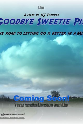 Goodbye Sweetie Pie Poster